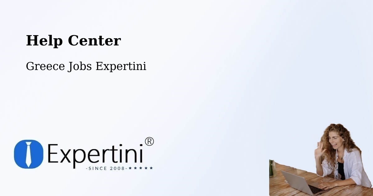 Help Center – Kalá Déndra - Greece Jobs Expertini
